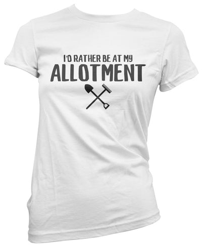 I'd Rather Be At My Allotment - Womens T-Shirt