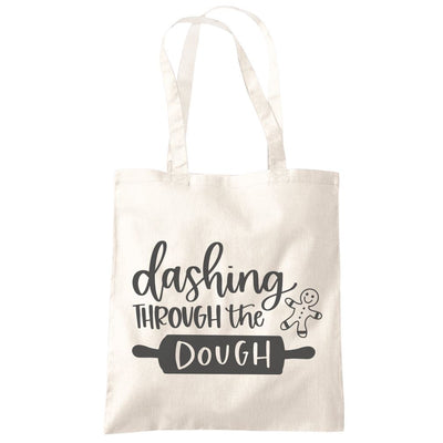 Dashing Through The Dough - Tote Shopping Bag