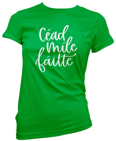 Cead Mile Failte St Patrick's Day - Womens T-Shirt