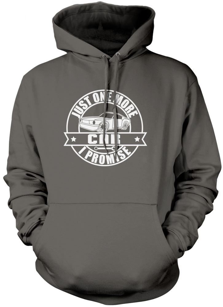 Just One More Car I Promise - Unisex Hoodie