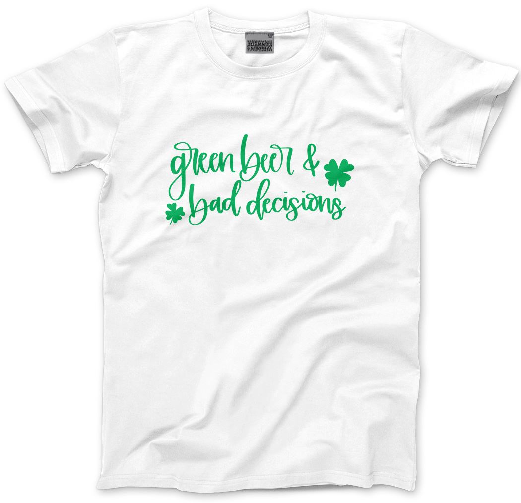 Green Beer Bad Decisions St Patrick's Day - Mens Unisex T-Shirt