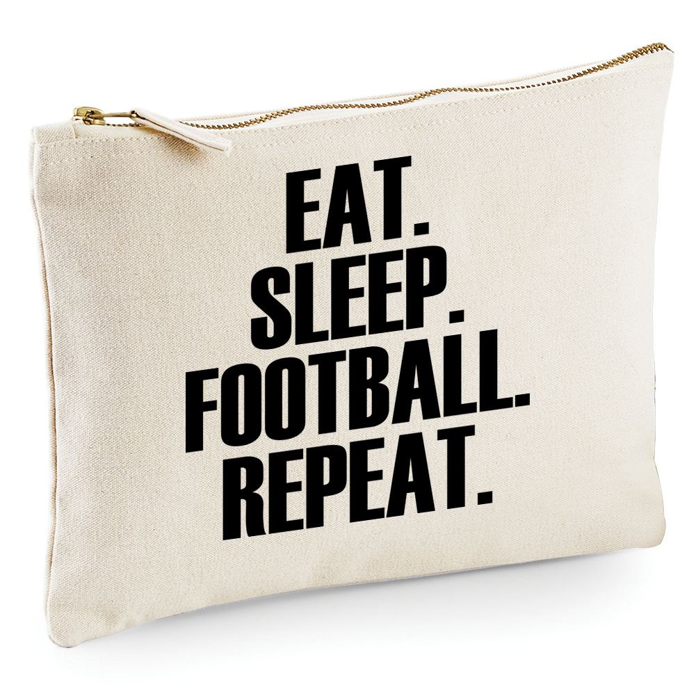 Eat Sleep Football Repeat - Zip Bag Costmetic Make up Bag Pencil Case Accessory Pouch