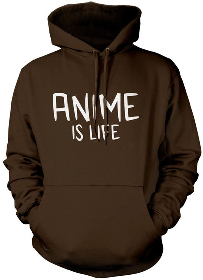 Anime is Life - Unisex Hoodie