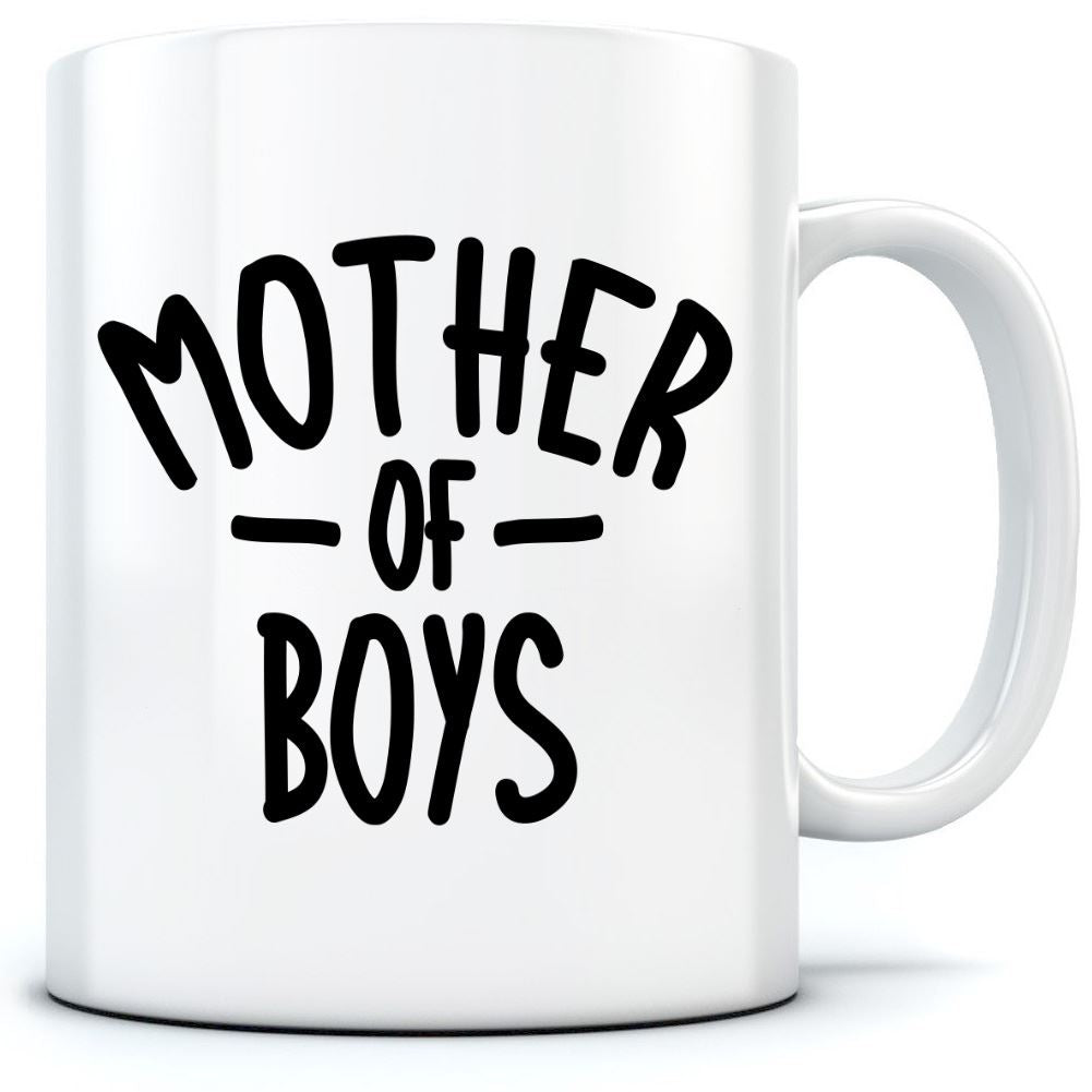 Mother of Boys - Mug for Tea Coffee