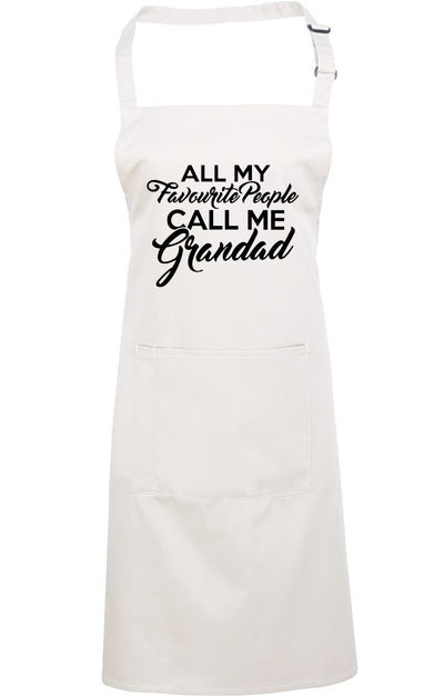 All My Favourite People Call Me Grandad - Apron - Chef Cook Baker