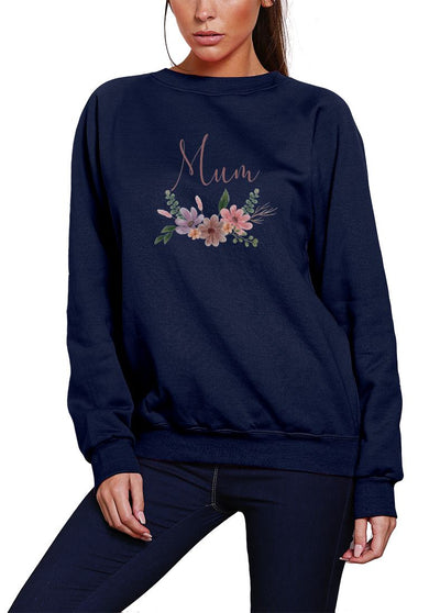 Mum Flowers - Womens Sweatshirt Jumper Mother's Day Mum Mama