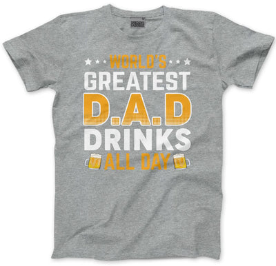 World's Greatest Dad D.A.D Drinks All Day - Mens T-Shirt