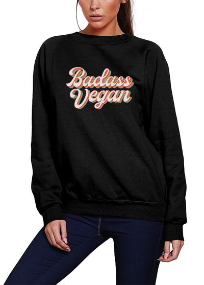 Bad Ass Vegan - Youth & Womens Sweatshirt