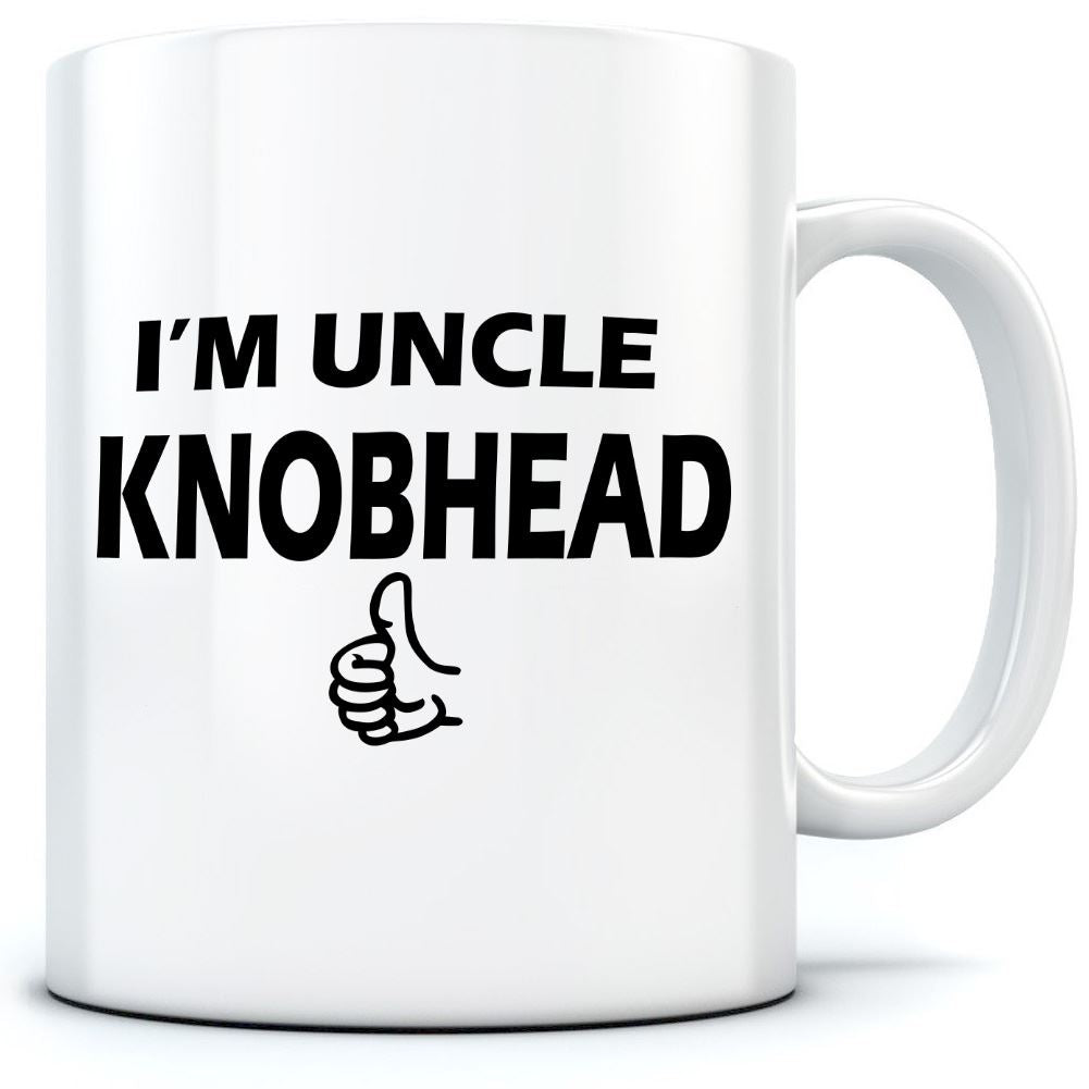 I'm Uncle Knobhead - Mug for Tea Coffee