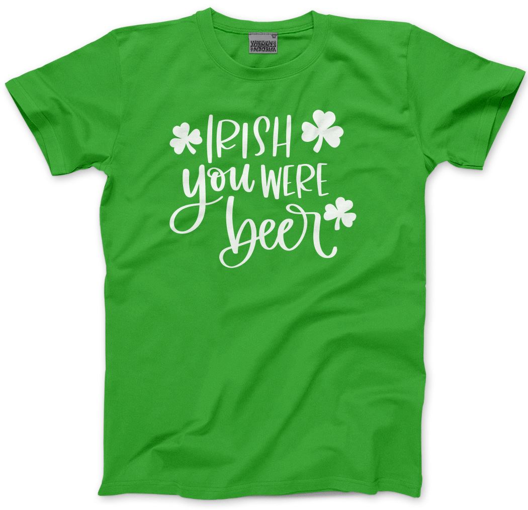Irish You Were Beer St Patrick's Day - Mens Unisex T-Shirt