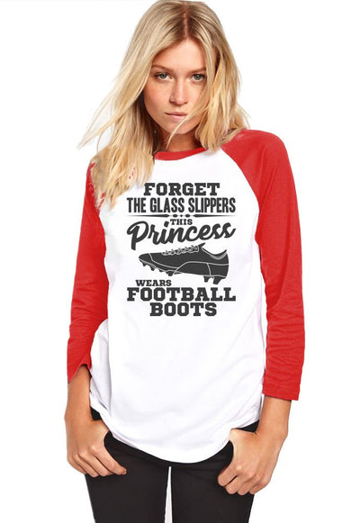 Forget The Glass Slippers, This Princess Wears Football Boots - Womens Baseball Top