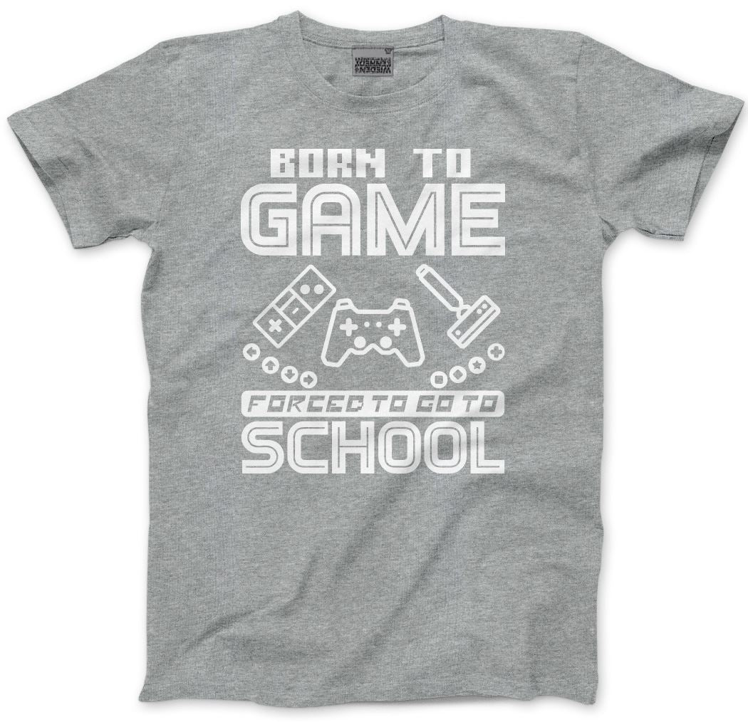 Born to Play Video Games Forced to go to School - Kids T-Shirt