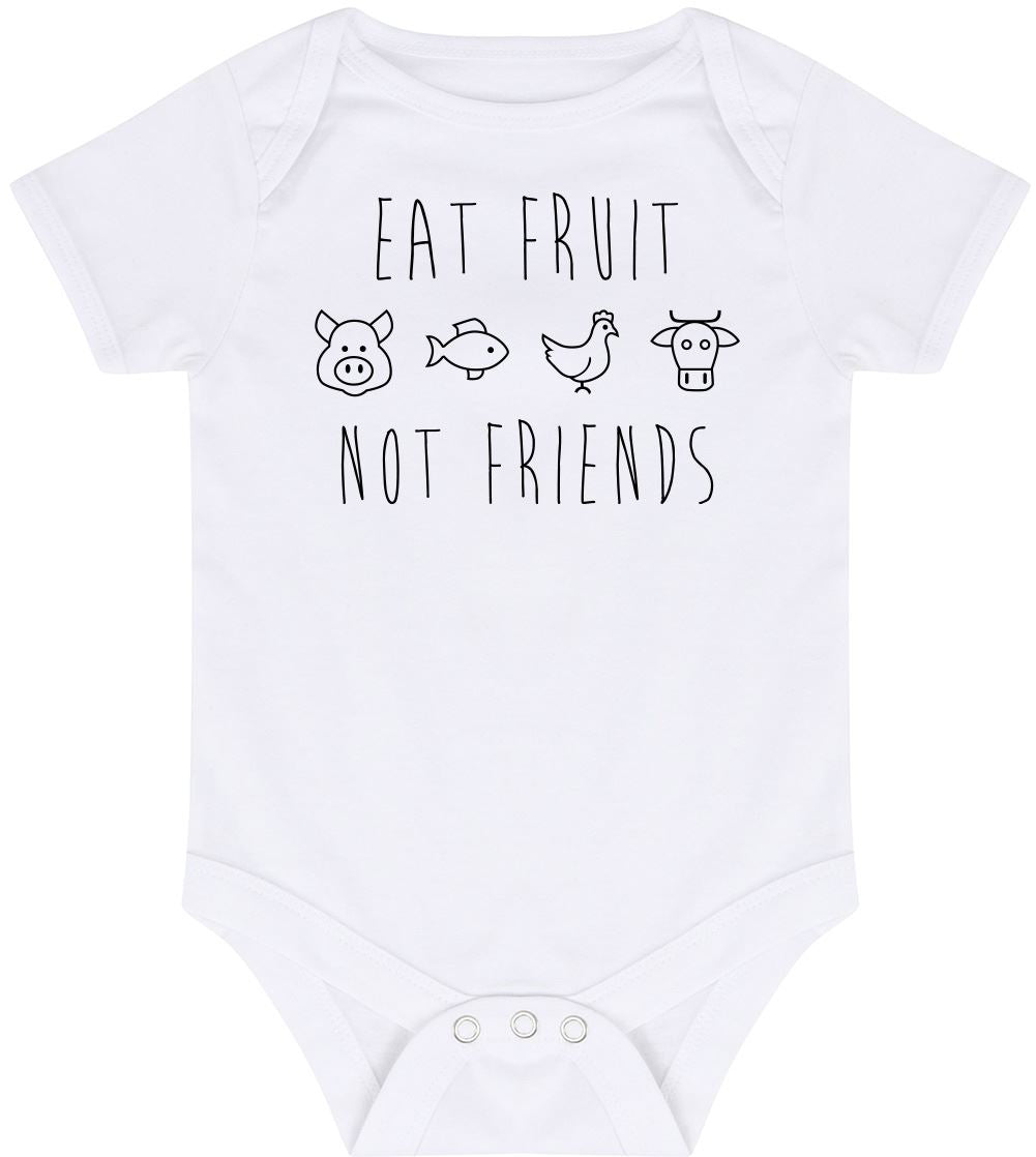 Eat Fruit Not Friends - Baby Vest Bodysuit Short Sleeve Unisex Boys Girls