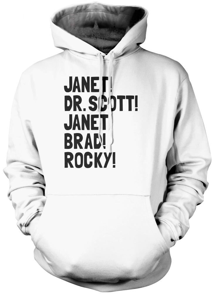 Janet! Dr. Scott! Janet! Brad! Rocky! - Unisex Hoodie