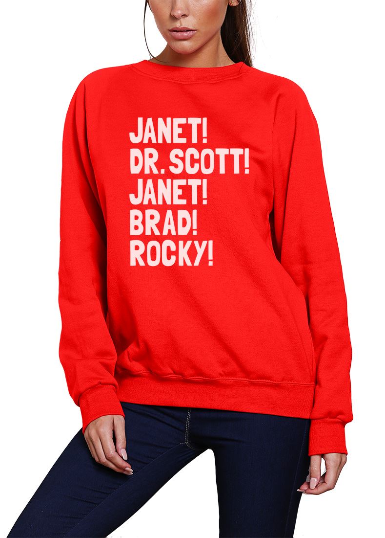 Janet! Dr. Scott! Janet! Brad! Rocky! - Youth & Womens Sweatshirt