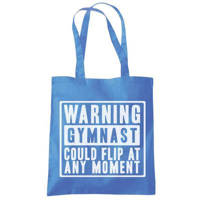 Warning Gymnast Could Flip at Any Moment - Tote Shopping Bag