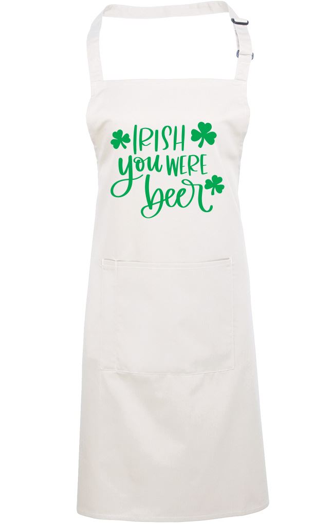 Irish You Were Beer St Patrick's Day - Apron - Chef Cook Baker