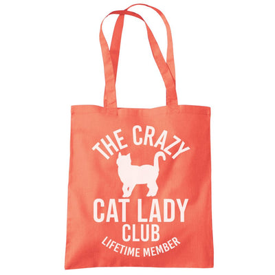 Crazy Cat Lady Lifetime Member - Tote Shopping Bag