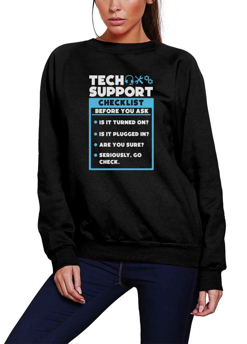 Tech Support Checklist Funny Sysadmin - Youth & Womens Sweatshirt