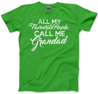 All My Favourite People Call Me Grandad - Mens and Youth Unisex T-Shirt