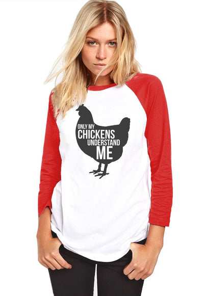 Only My Chickens Understand Me - Womens Baseball Top