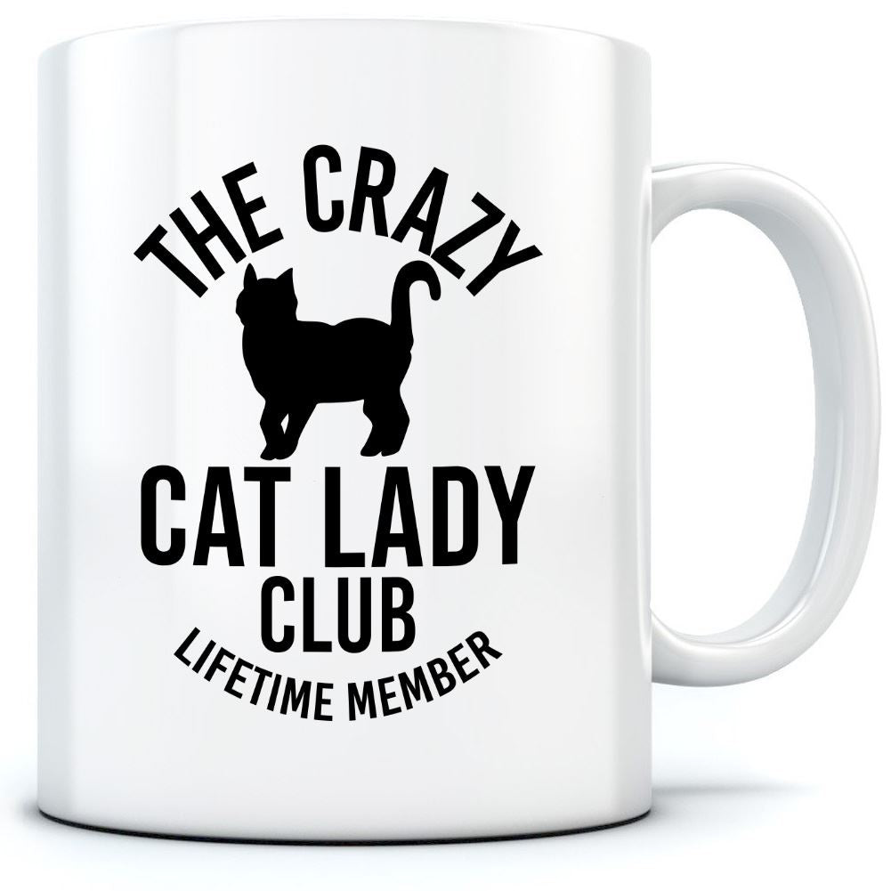 Crazy Cat Lady Lifetime Member - Mug for Tea Coffee