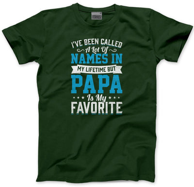 I've Been Called a Lot of Names Papa is My Favourite - Mens T-Shirt