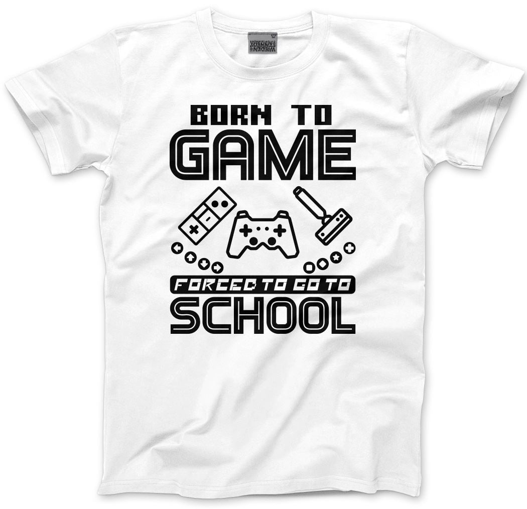 Born to Play Video Games Forced to go to School - Kids T-Shirt