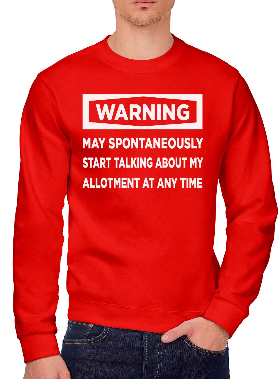Warning May Start Talking About My Allotment - Youth & Mens Sweatshirt