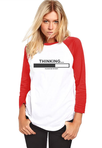 Thinking ... Please Be Patient - Womens Baseball Top