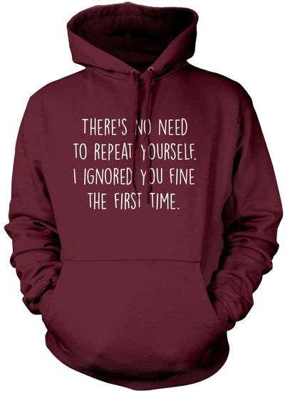 There's No Need To Repeat Yourself - Kids Unisex Hoodie