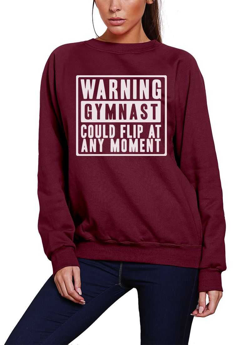 Warning Gymnast Could Flip at Any Moment - Youth & Womens Sweatshirt