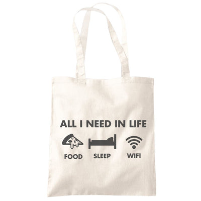 All I Need In Life Food Sleep WIFI - Tote Shopping Bag