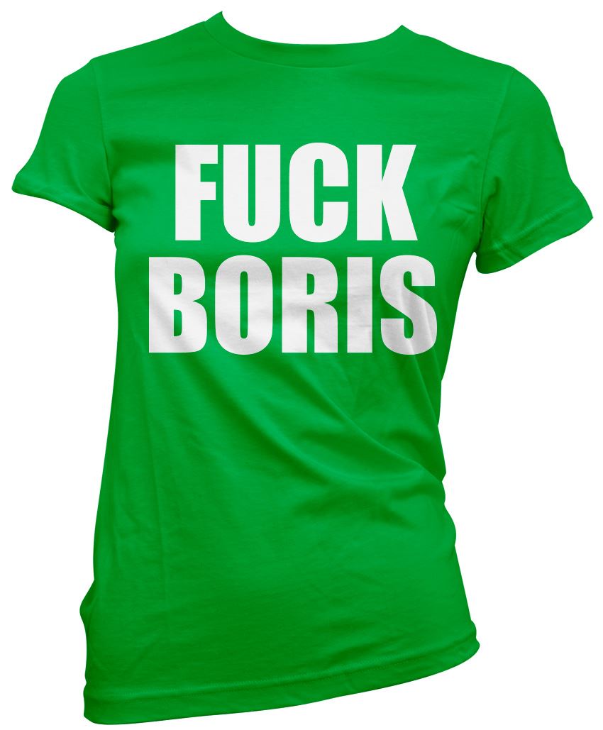 Fuck Boris Prime Minister - Womens T-Shirt