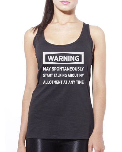 Warning May Start Talking About My Allotment - Womens Vest Tank Top