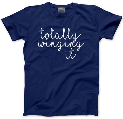 Totally Winging It - Mens and Youth Unisex T-Shirt