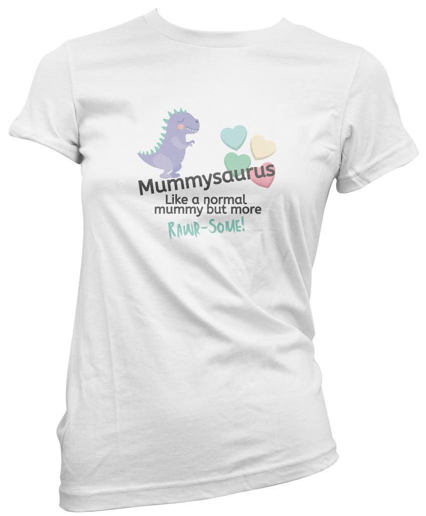MummySaurus Normal Mummy But Rawr-some - Womens T-Shirt Mother's Day Mum Mama