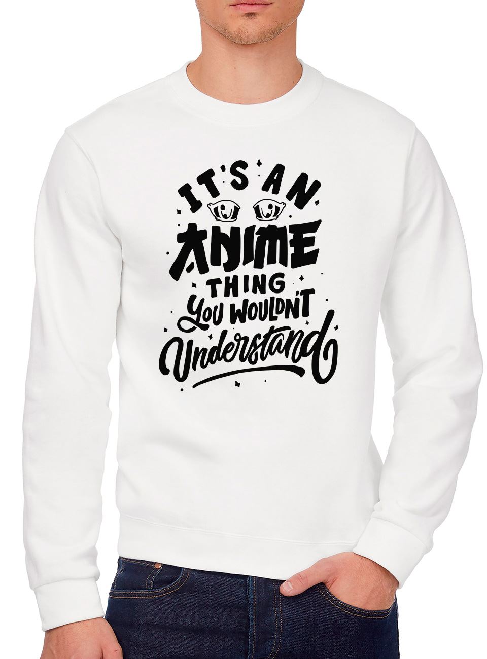 It's an Anime Thing You Wouldn't Understand - Youth & Mens Sweatshirt