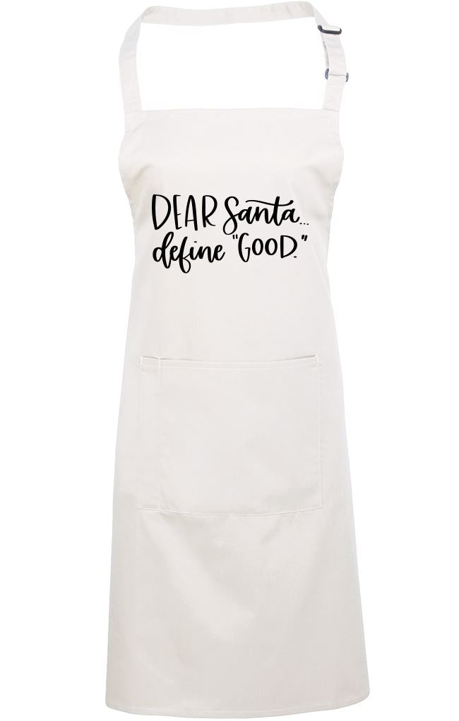 Santa, Define Good - Apron - Chef Cook Baker