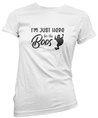 I'm Just Here for the Boos - Womens T-Shirt