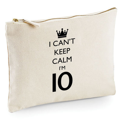 I Can't Keep Calm I'm 10 - Zip Bag Costmetic Make up Bag Pencil Case Accessory Pouch