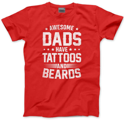Awesome Dads Have Tattoos and Beards - Mens T-Shirt