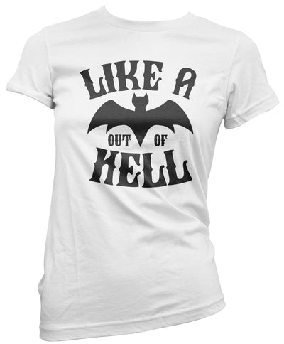 Like a Bat Out of Hell - Womens T-Shirt