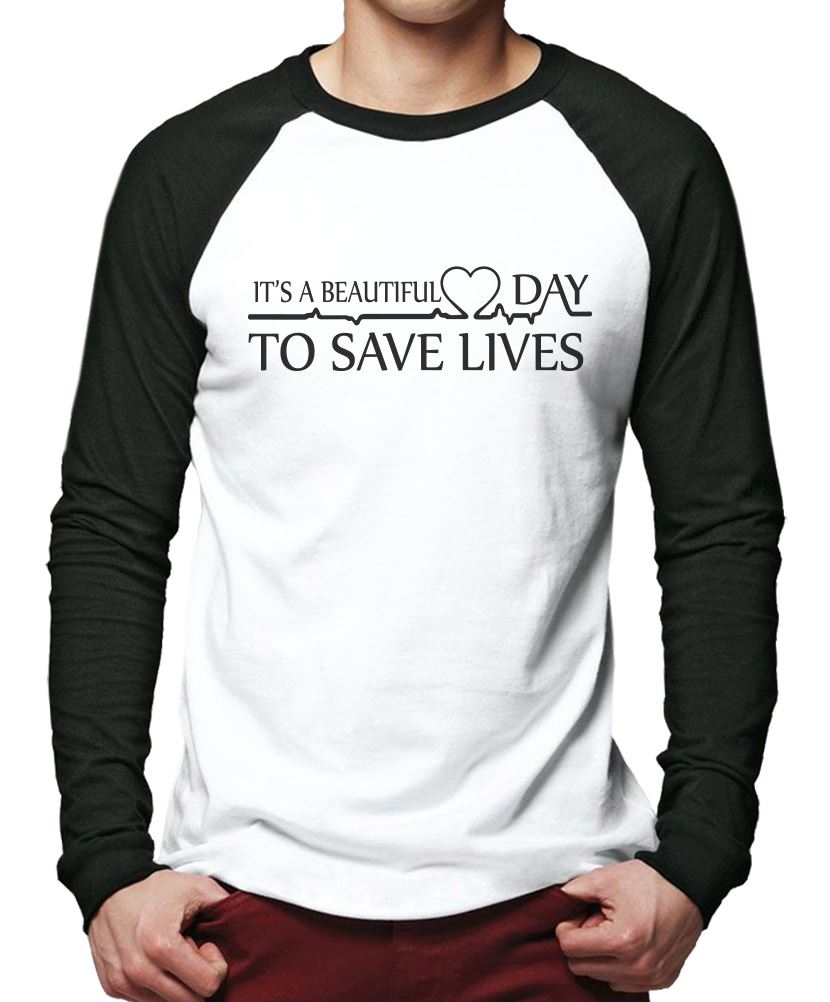 It's a Beautiful Day To Save Lives - Men Baseball Top