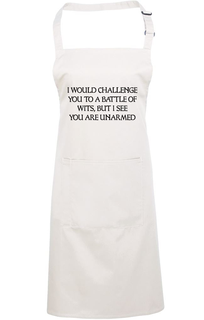 I Would Challenge You To a Battle of Wits - Apron - Chef Cook Baker