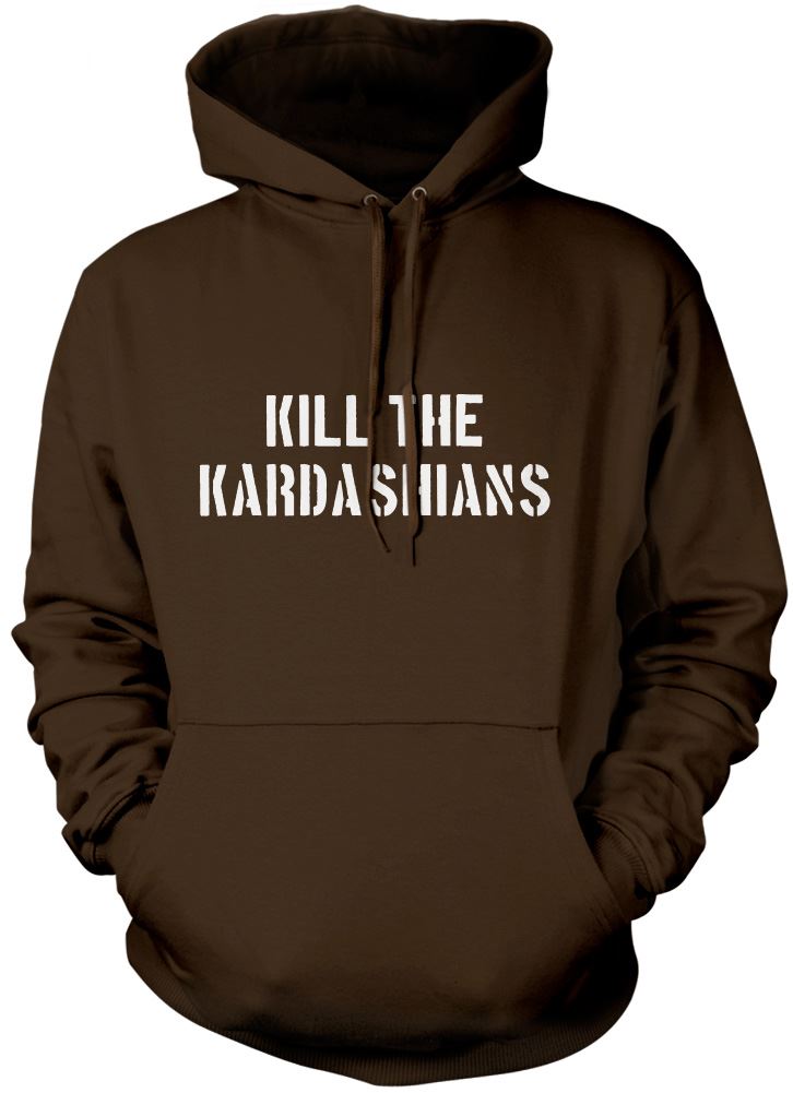 Kill The Kardashians - Unisex Hoodie
