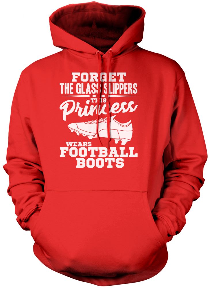 Forget The Glass Slippers, This Princess Wears Football Boots - Kids Unisex Hoodie