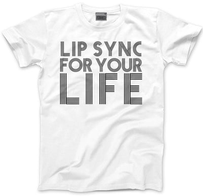 Lip Sync For Your Life - Mens and Youth Unisex T-Shirt
