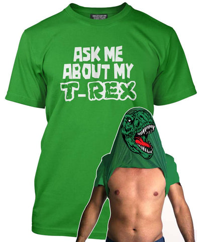 Ask Me About My T-Rex - Mens and Youth Unisex T-Shirt