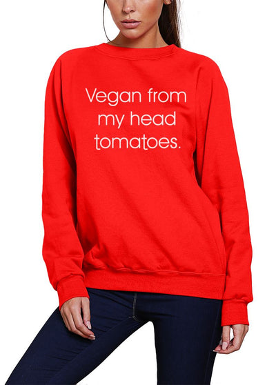 Vegan from My Head Tomatoes - Youth & Womens Sweatshirt